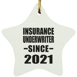 Insurance Underwriter Since 2021 - Star Ornament