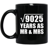 95th Anniversary Square Root of 9025 Years As Mr & Mrs - 11oz Coffee Mug Black