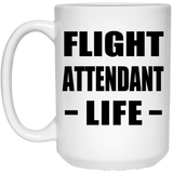 Flight Attendant Life - 15oz Coffee Mug