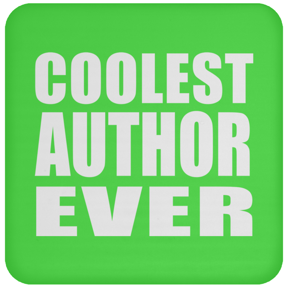 Coolest Author Ever - Drink Coaster