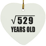 23rd Birthday Square Root of 529 Years Old - Heart Ornament