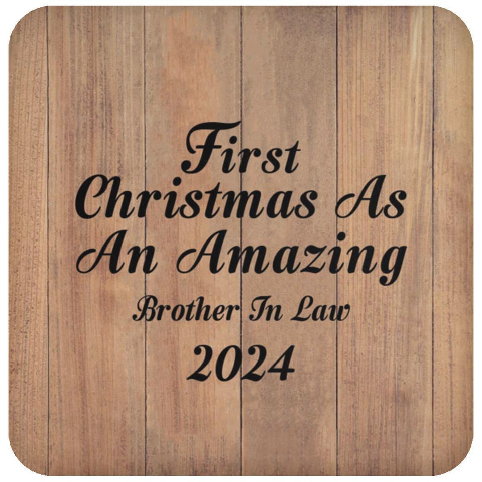 First Christmas As An Amazing Brother In Law 2024 - Drink Coaster C