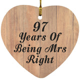 97th Anniversary 97 Years Of Being Mrs Right - Heart Ornament C