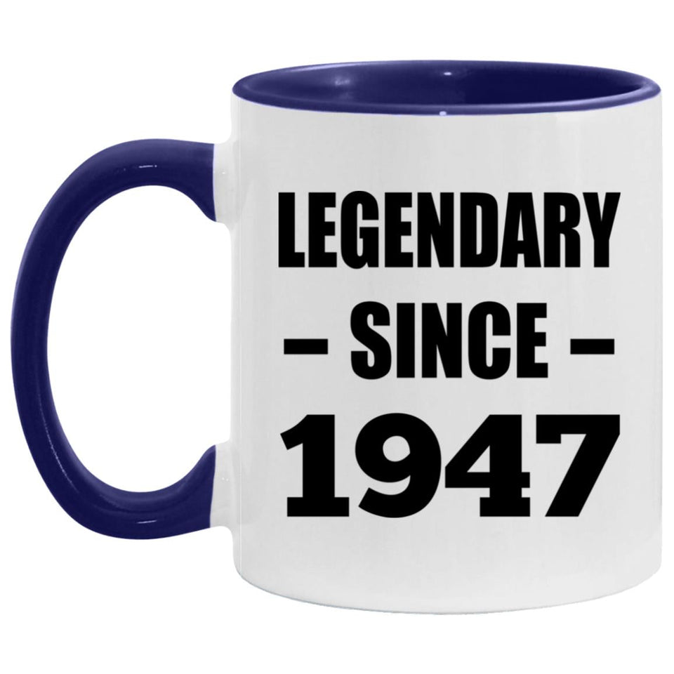 77th Birthday Legendary Since 1947 - 11oz Accent Mug Purple