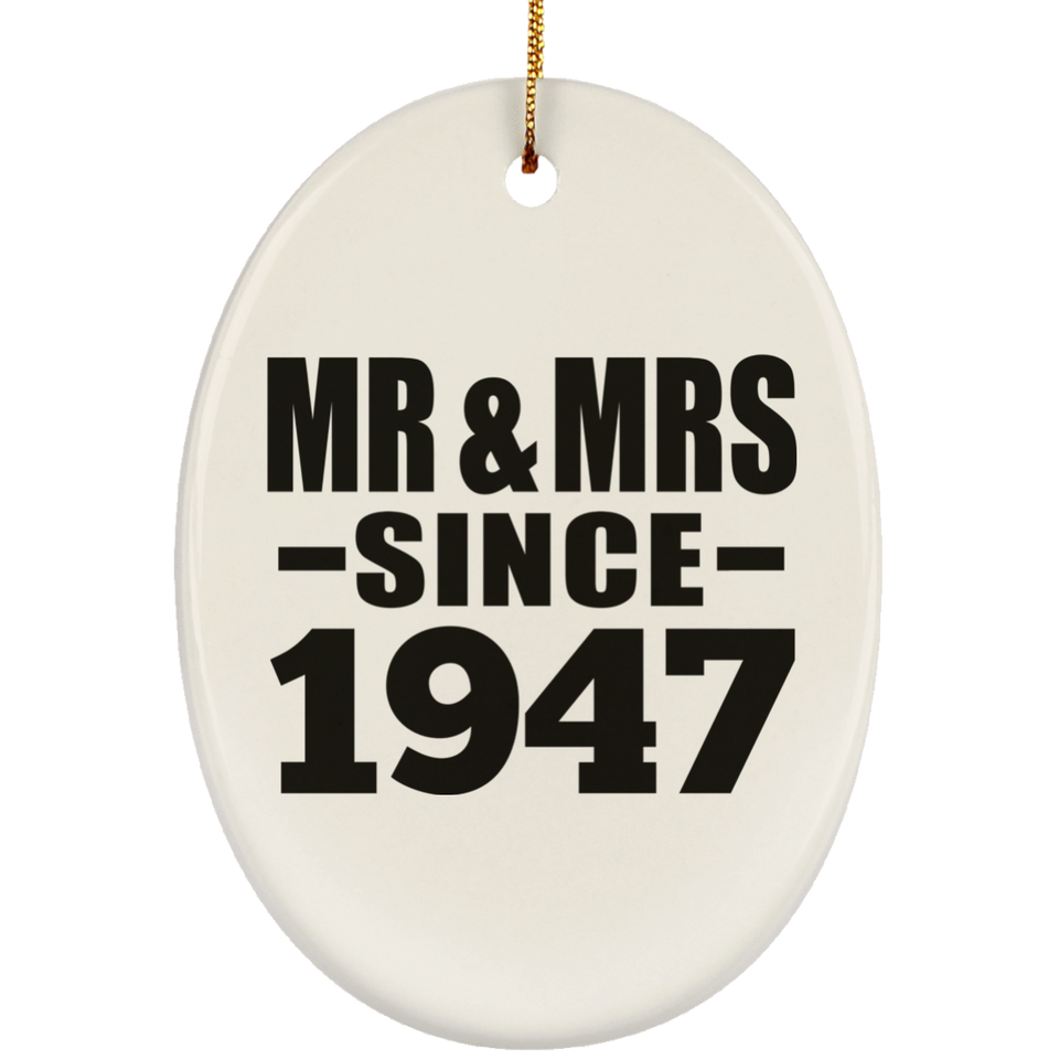 77th Anniversary Mr & Mrs Since 1947 - Oval Ornament