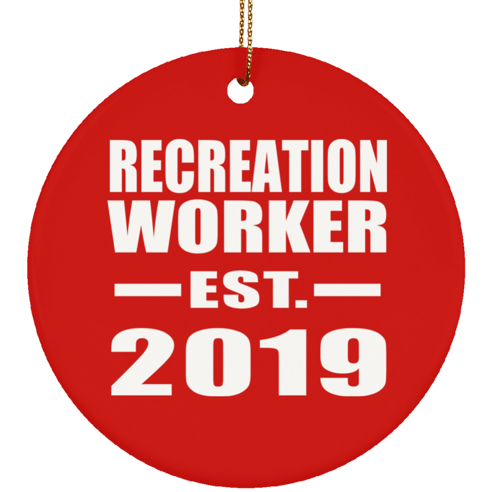 Recreation Worker Established EST. 2019 - Circle Ornament