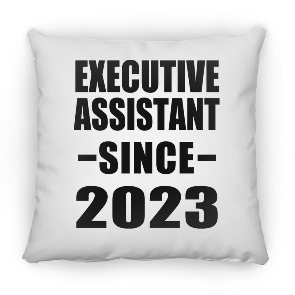 Executive Assistant Since 2023 - Throw Pillow