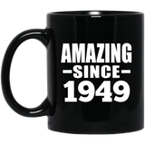 75th Birthday Amazing Since 1949 - 11 Oz Coffee Mug Black