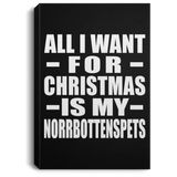 All I Want For Christmas Is My Norrbottenspets - Canvas Portrait