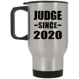 Judge Since 2020 - Silver Travel Mug