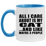 All I Care About Is My Cat - 11oz Accent Mug Blue