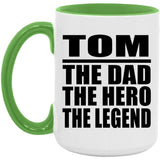Tom The Dad The Hero The Legend - 15oz Accent Mug Green