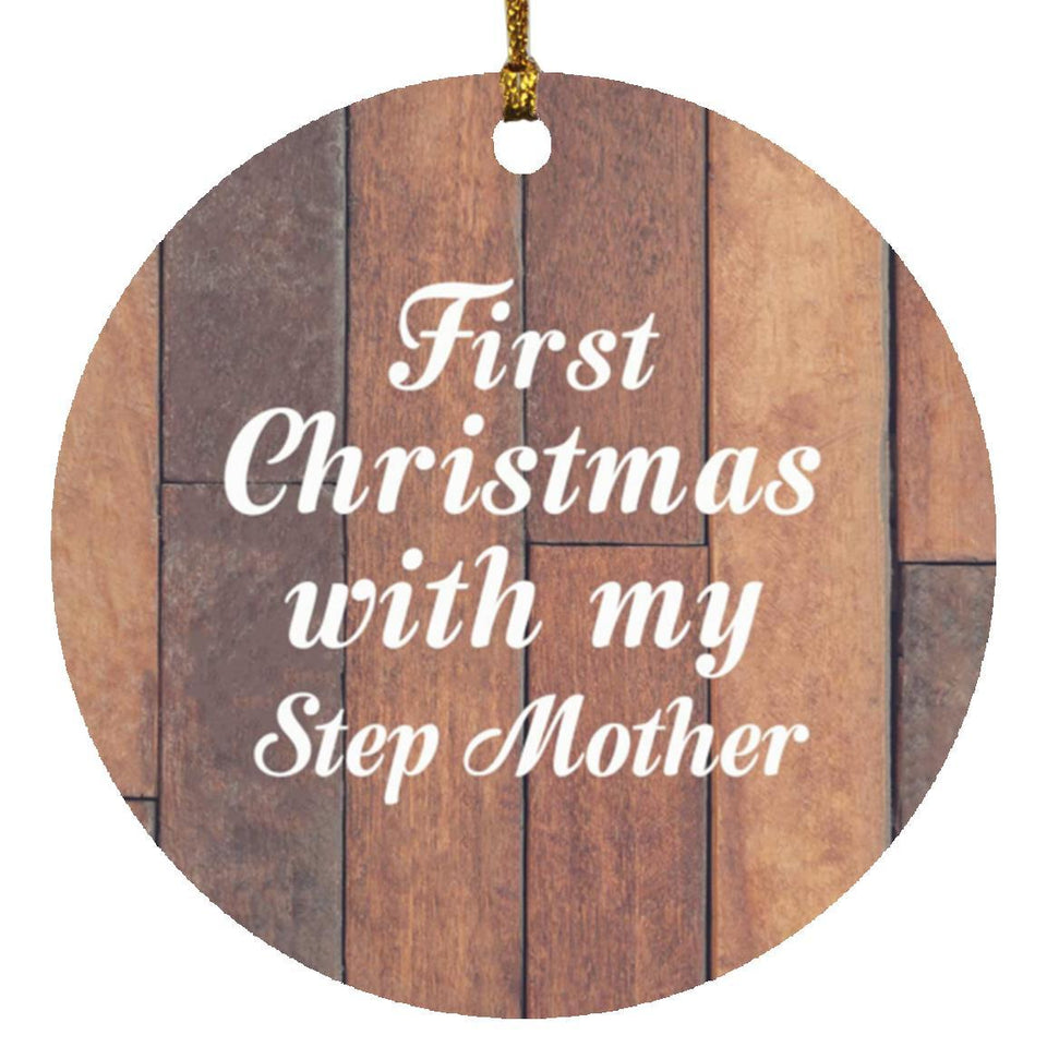 First Christmas With My Step Mother - Circle Ornament E