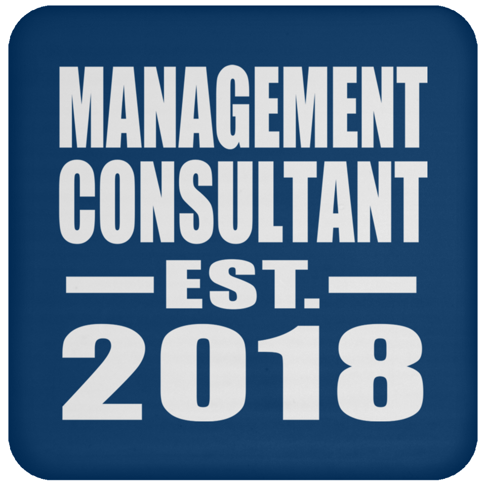 Management Consultant Established EST. 2018 - Drink Coaster