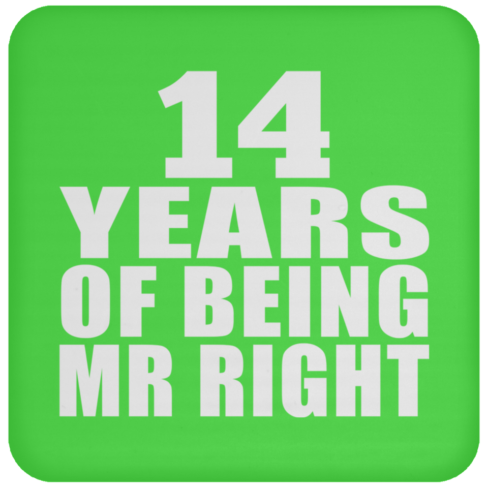 14th Anniversary 14 Years Of Being Mr Right - Drink Coaster