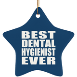 Best Dental Hygienist Ever - Star Ornament