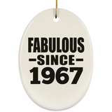 57th Birthday Fabulous Since 1967 - Oval Ornament