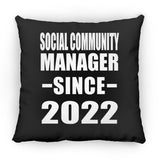 Social Community Manager Since 2022 - Throw Pillow Black