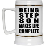 Being Step Son Makes Life Complete - Beer Stein