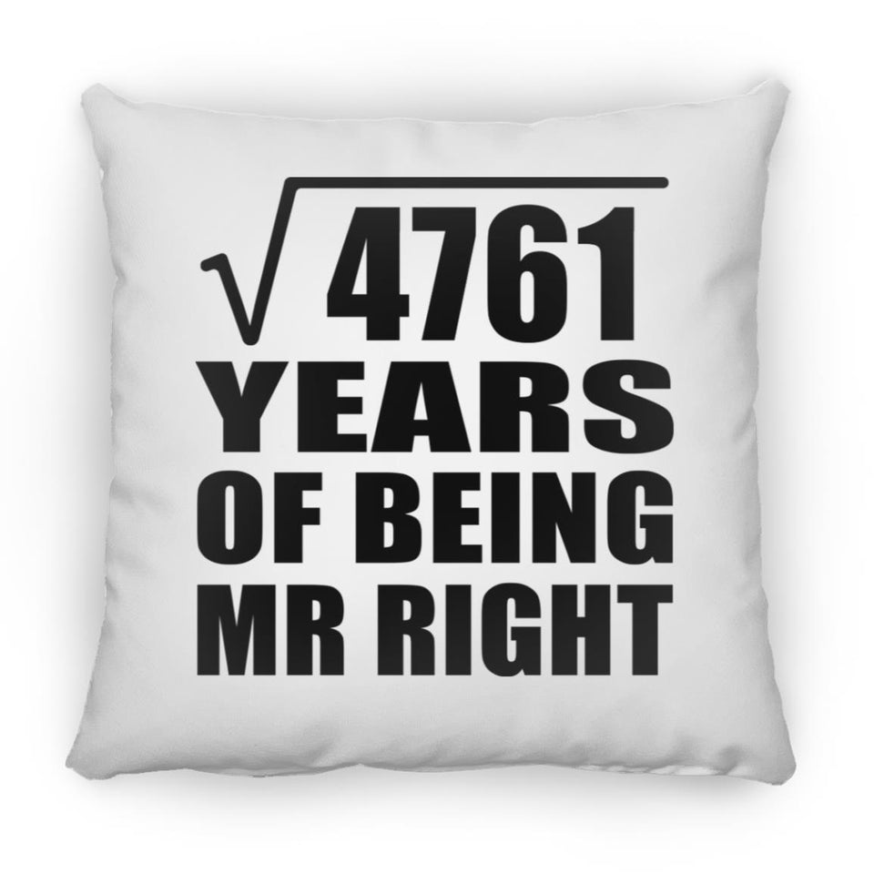 69th Anniversary Square Root of 4761 Years of Being Mr Right - Throw Pillow