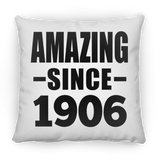118th Birthday Amazing Since 1906 - Throw Pillow