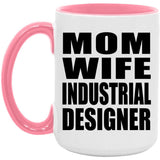 Mom Wife Industrial Designer - 15oz Accent Mug Pink