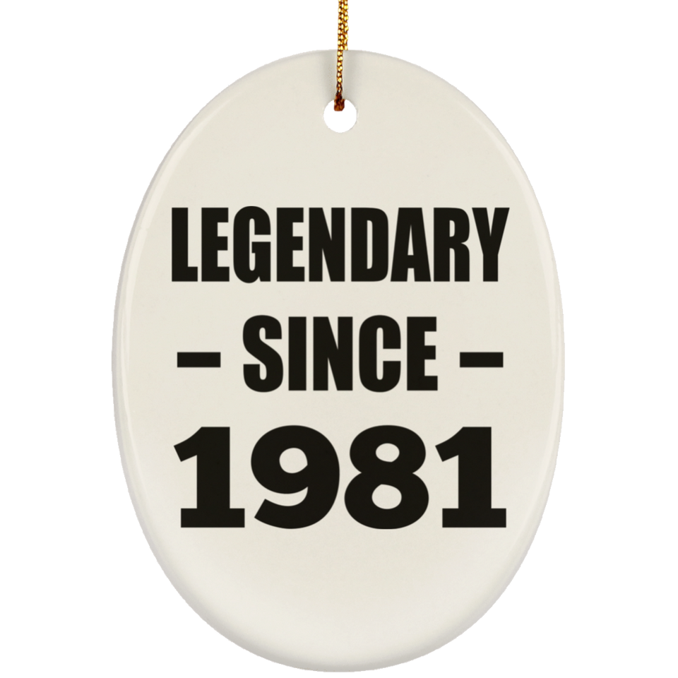 43rd Birthday Legendary Since 1981 - Oval Ornament