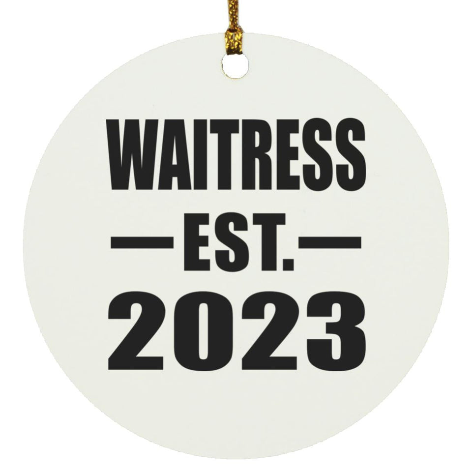 Waitress Established EST. 2023 - Circle Ornament