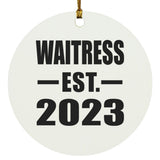 Waitress Established EST. 2023 - Circle Ornament