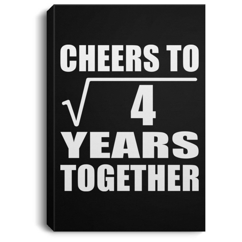 2nd Anniversary Cheers To Square Root of 4 Years Together - Canvas Portrait