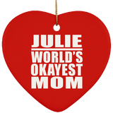 Julie World's Okayest Mom - Heart Ornament