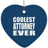 Coolest Attorney Ever - Heart Ornament