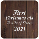 First Christmas As Family Of Eleven 2021 - Drink Coaster D