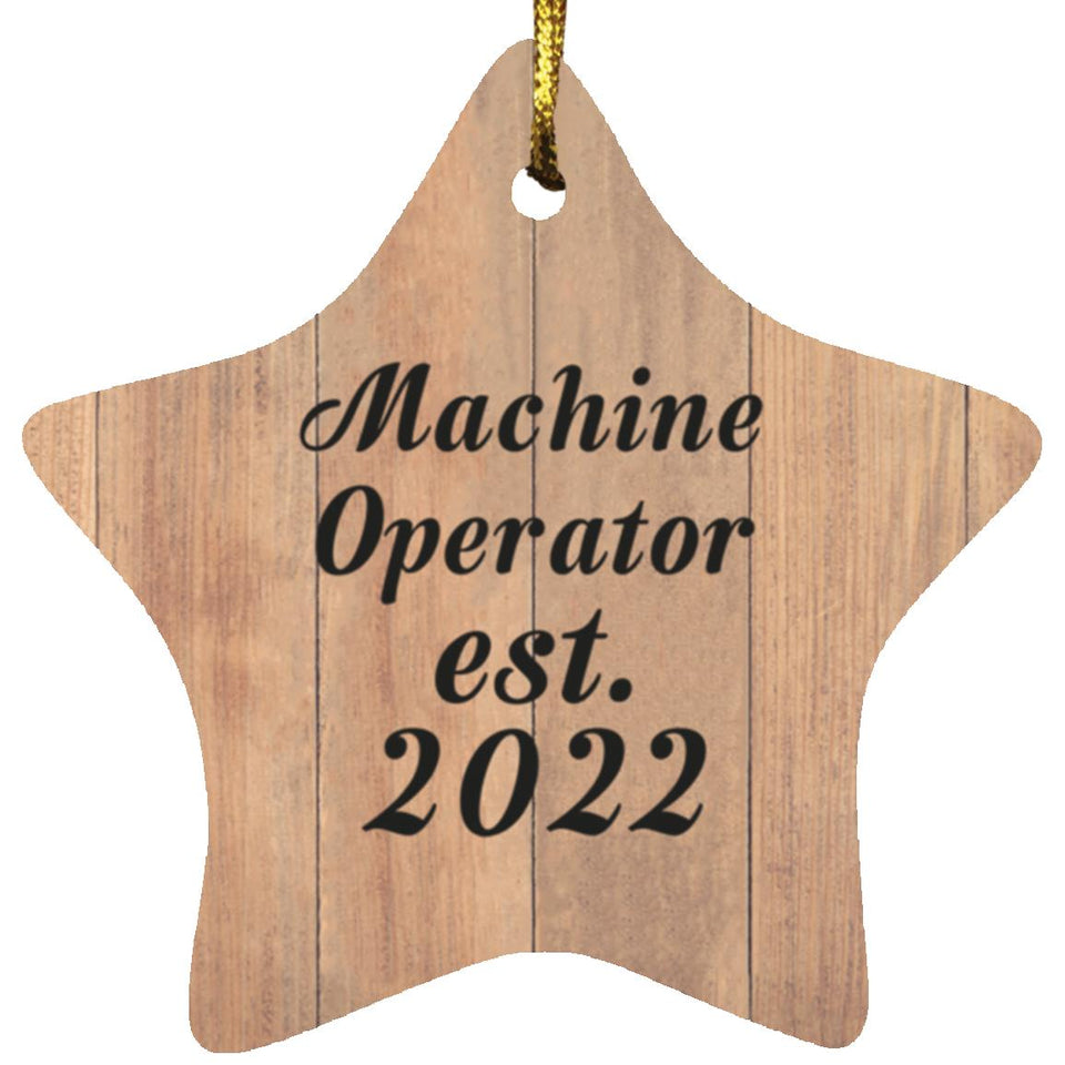 Machine Operator Established Est. 2022 - Star Ornament C
