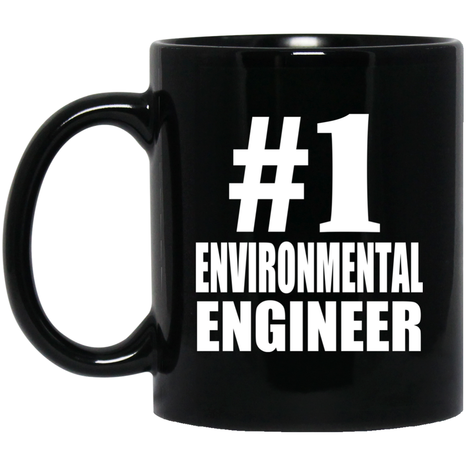 Number One #1 Environmental Engineer - 11 Oz Coffee Mug Black
