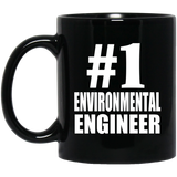 Number One #1 Environmental Engineer - 11 Oz Coffee Mug Black