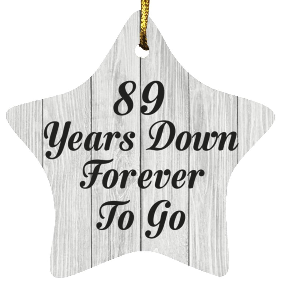 89th Anniversary 89 Years Down Forever To Go - Star Ornament F