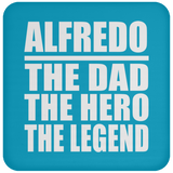 Alfredo The Dad The Hero The Legend - Drink Coaster