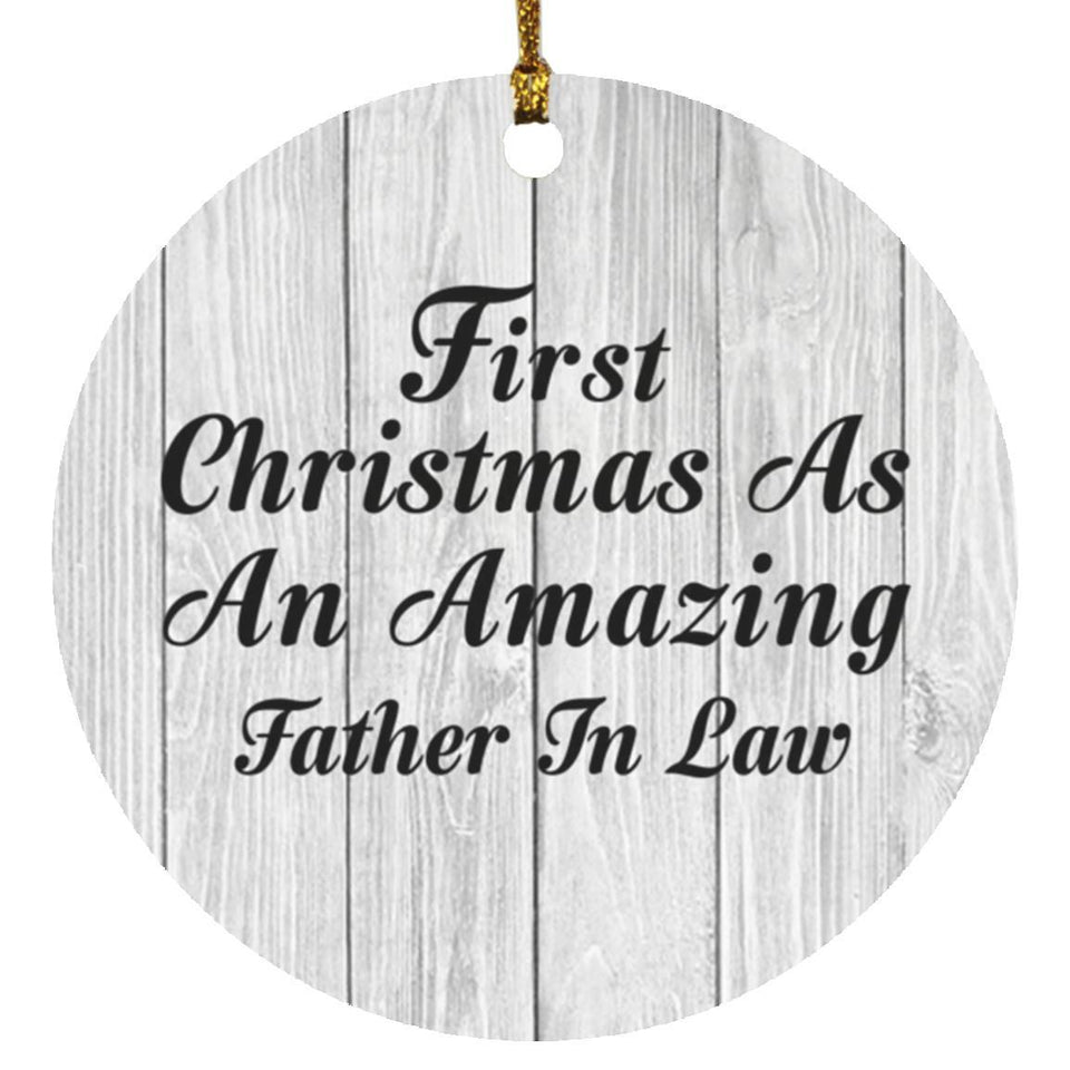 First Christmas As An Amazing Father In Law - Circle Ornament F