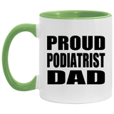 Proud Podiatrist Dad - 11oz Accent Mug Green