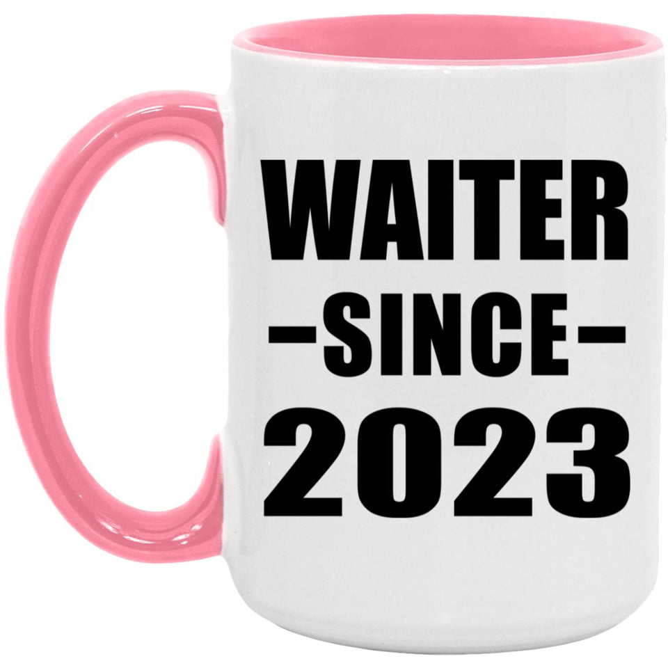 Waiter Since 2023 - 15oz Accent Mug Pink