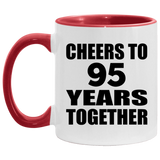 95th Anniversary Cheers To 95 Years Together - 11oz Accent Mug Red