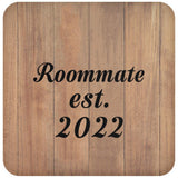 Roommate Established EST. 2022 - Drink Coaster C