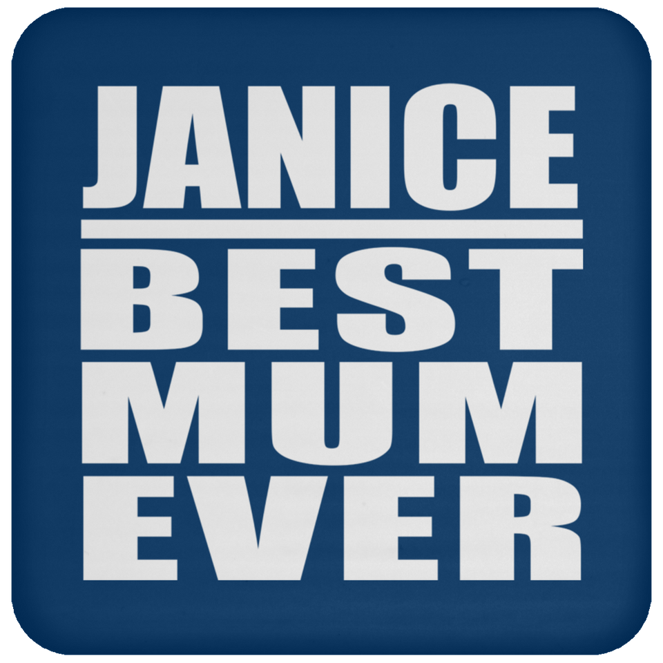 Janice Best Mum Ever - Drink Coaster