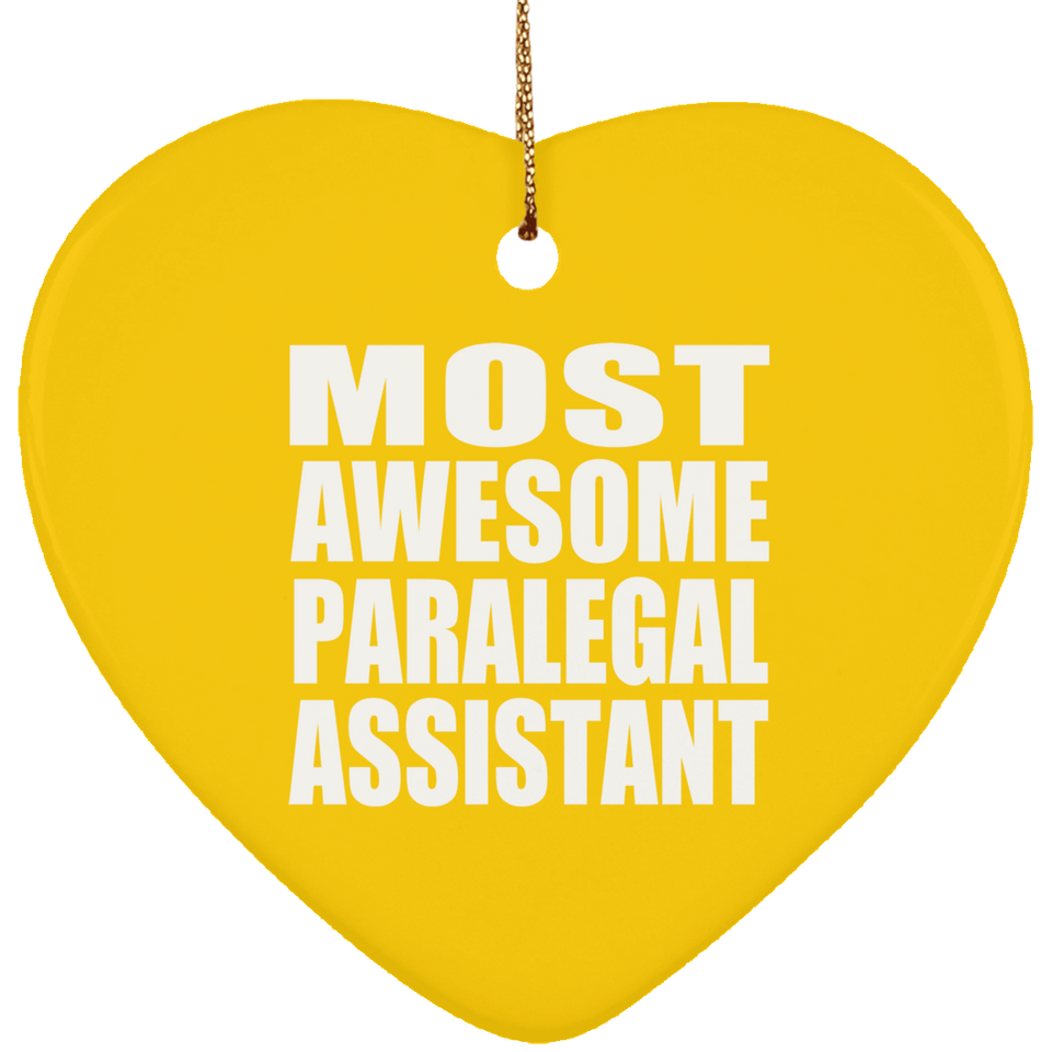 Most Awesome Paralegal Assistant - Heart Ornament