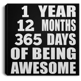 1st Birthday 1 Year 12 Months 365 Days Of Awesome - Canvas Square