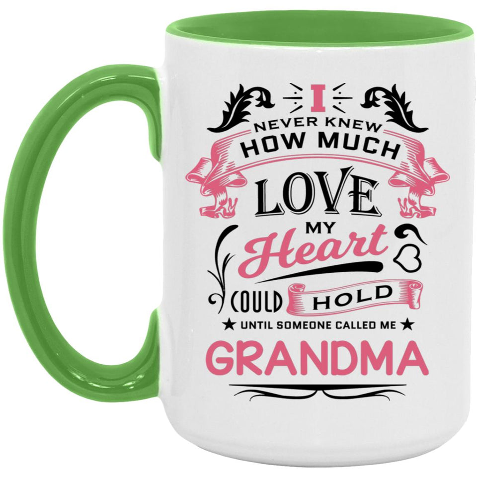 How Much Love Could Hold Until Called Me Grandma - 15oz Accent Mug Green