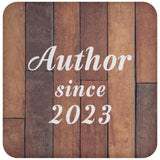 Author Since 2023 - Drink Coaster E