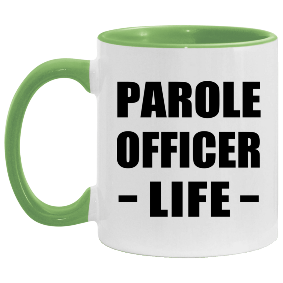 Parole Officer Life - 11oz Accent Mug Green