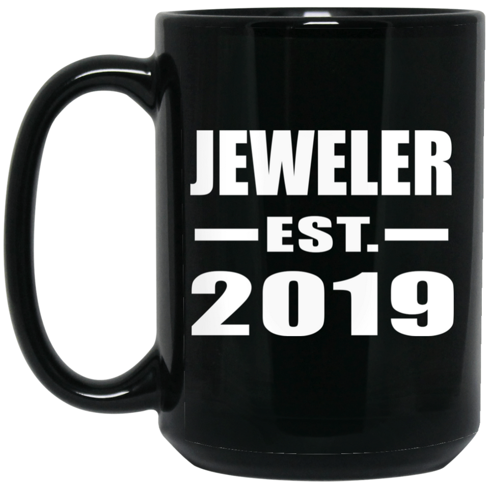 Jeweler Established EST. 2019 - 15oz Coffee Mug Black
